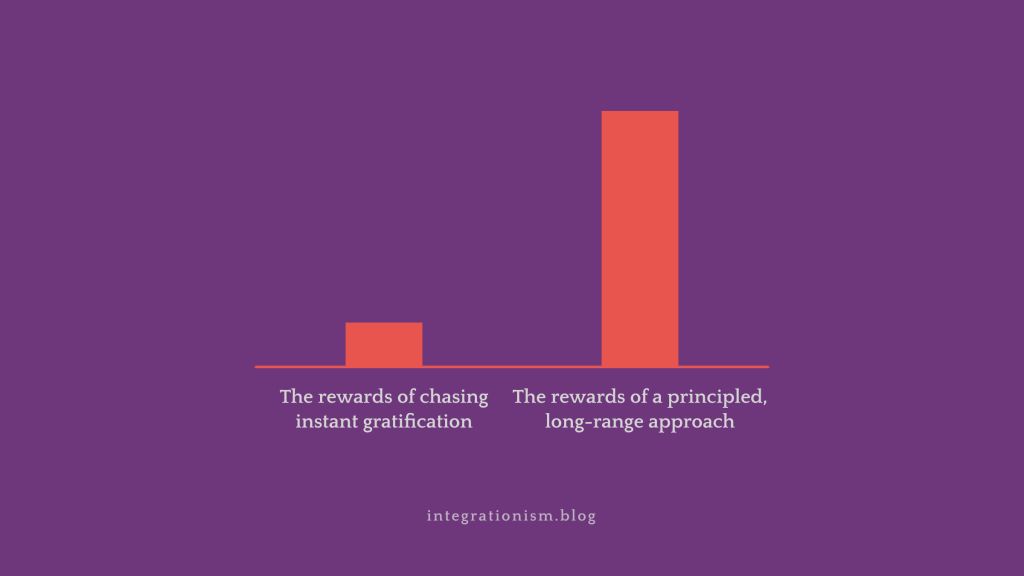 Bar chart: a short orange bar labelled “The rewards of chasing instant gratification” beside a much taller bar labelled “The rewards of a principled, long-range approach”